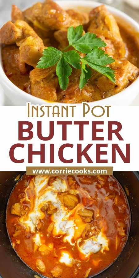 Instant Pot Butter Chicken - Corrie Cooks