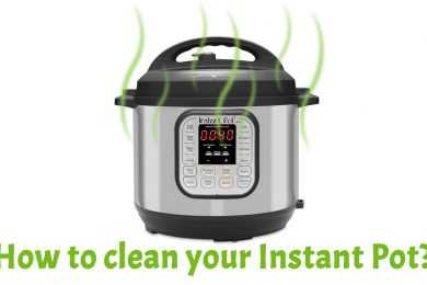How to clean Instant Pot