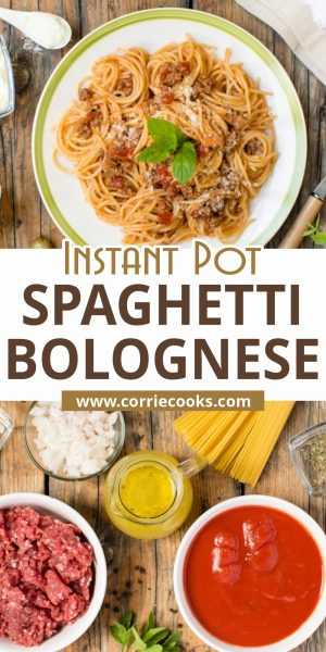 Instant Pot Spaghetti Bolognese - Corrie Cooks