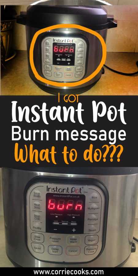 Instant Pot Burn Message - Will it burn my house down?? - Corrie Cooks